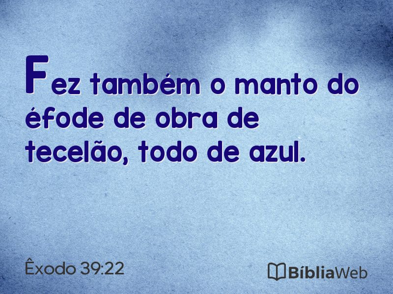 Êxodo 39:22 em imagem para compartilhar