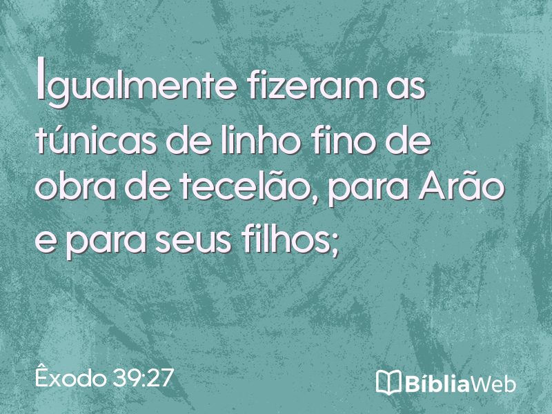 Êxodo 39:27 em imagem para compartilhar