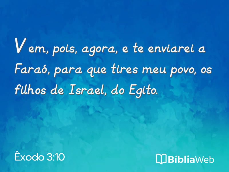 Êxodo 3:10 em imagem para compartilhar