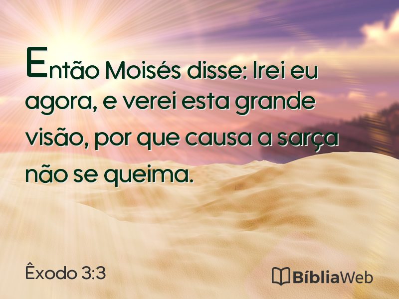 Êxodo 3:3 em imagem para compartilhar