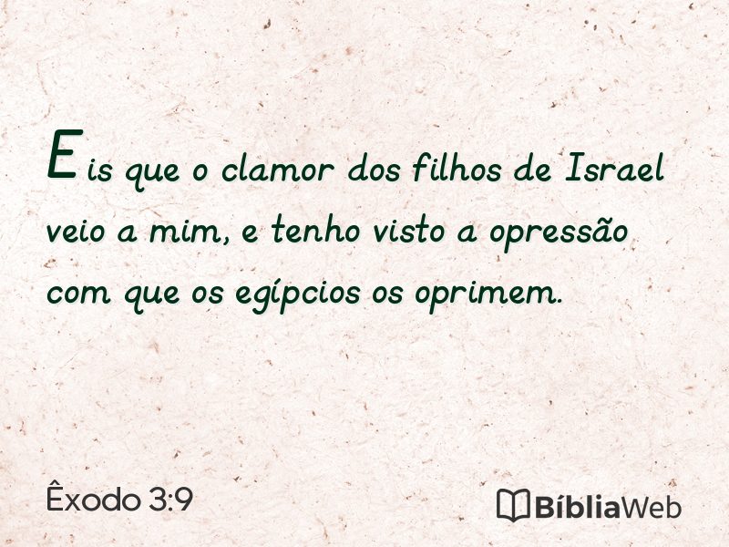 Êxodo 3:9 em imagem para compartilhar