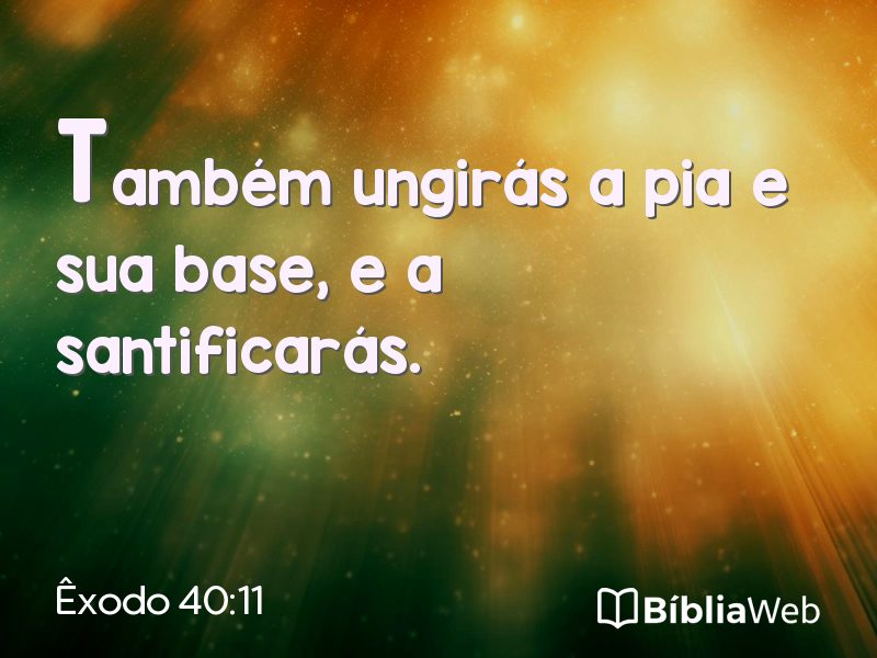 Êxodo 40:11 em imagem para compartilhar