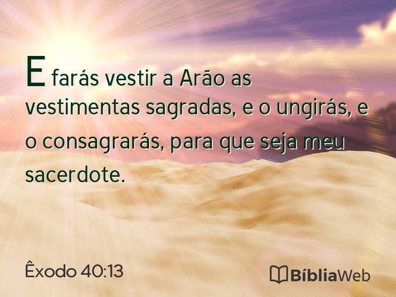 Êxodo 40:13 em imagem para compartilhar