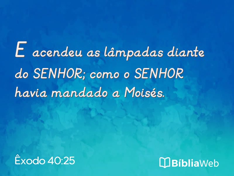 Êxodo 40:25 em imagem para compartilhar