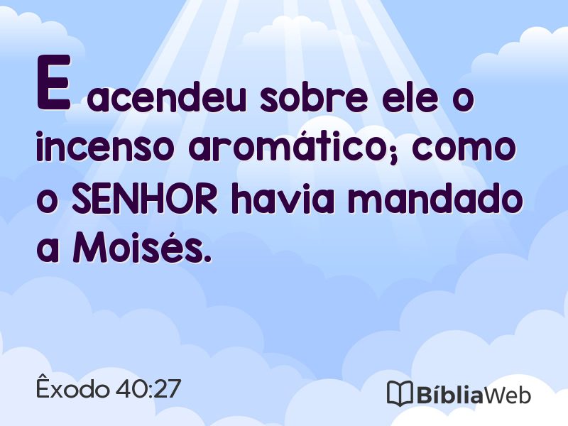 Êxodo 40:27 em imagem para compartilhar