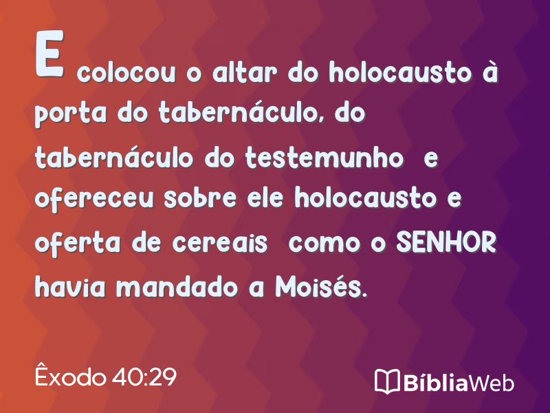 Êxodo 40:29 em imagem para compartilhar