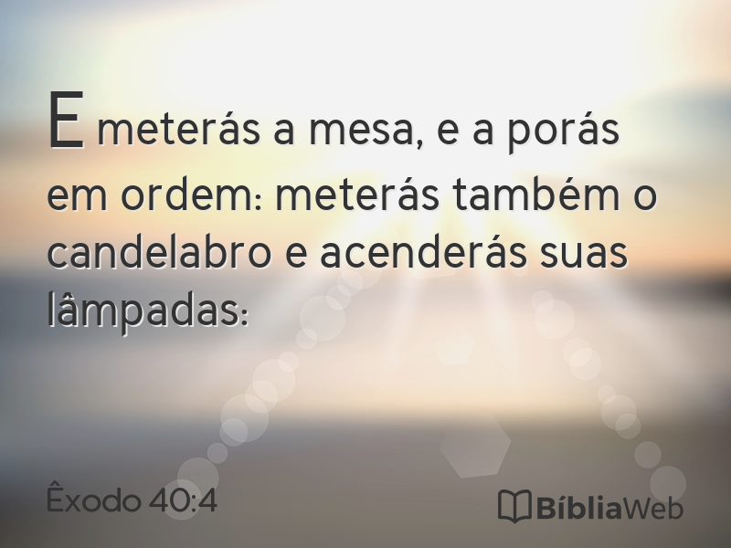 Êxodo 40:4 em imagem para compartilhar