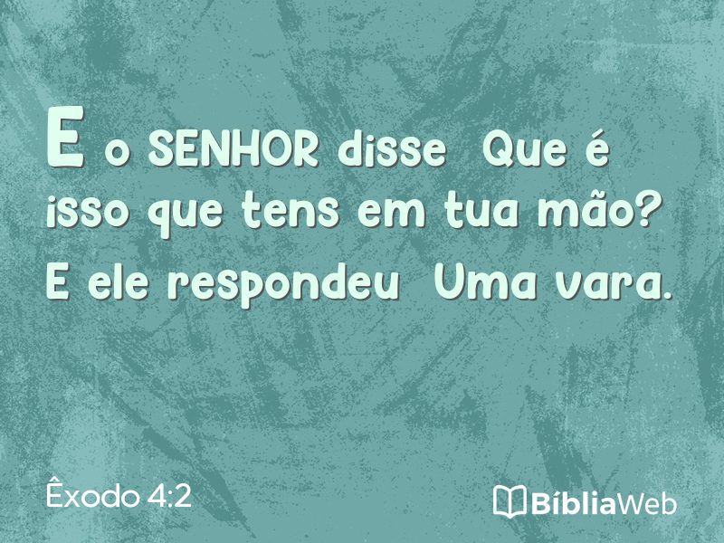Êxodo 4:2 em imagem para compartilhar