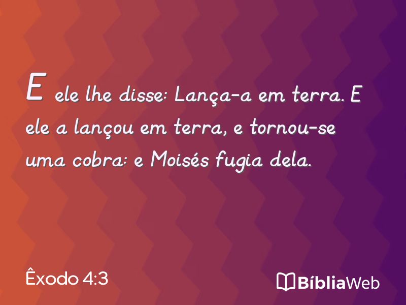 Êxodo 4:3 em imagem para compartilhar