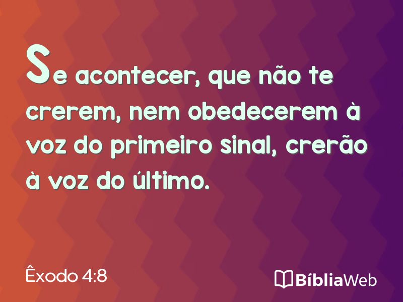 Êxodo 4:8 em imagem para compartilhar