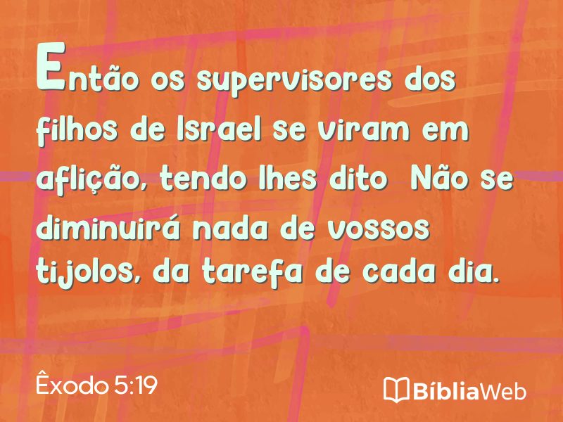 Êxodo 5:19 em imagem para compartilhar