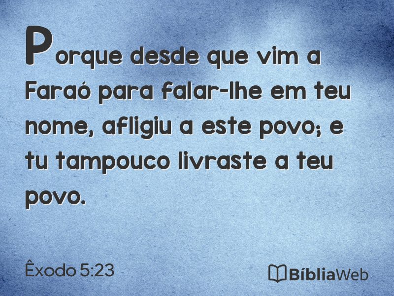 Êxodo 5:23 em imagem para compartilhar