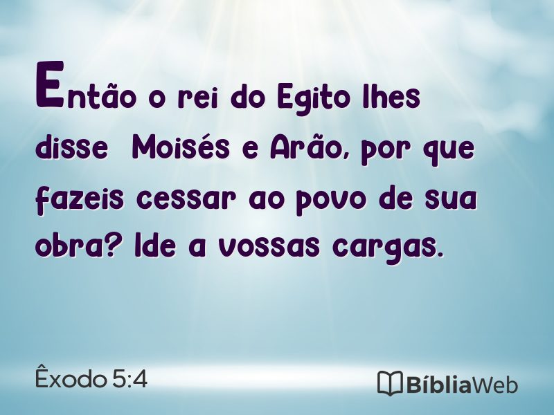 Êxodo 5:4 em imagem para compartilhar