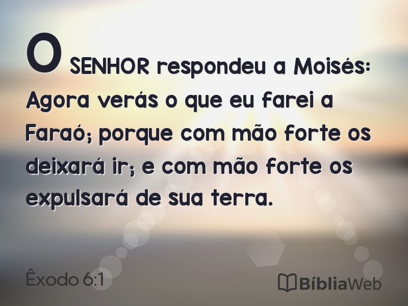Êxodo 6:1 em imagem para compartilhar