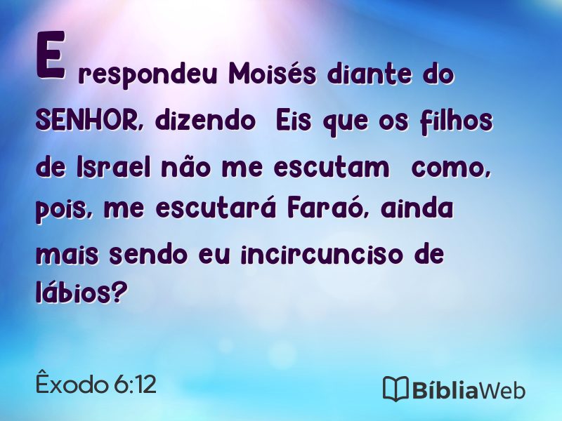 Êxodo 6:12 em imagem para compartilhar