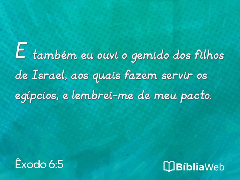 Êxodo 6:5 em imagem para compartilhar