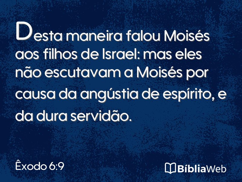 Êxodo 6:9 em imagem para compartilhar