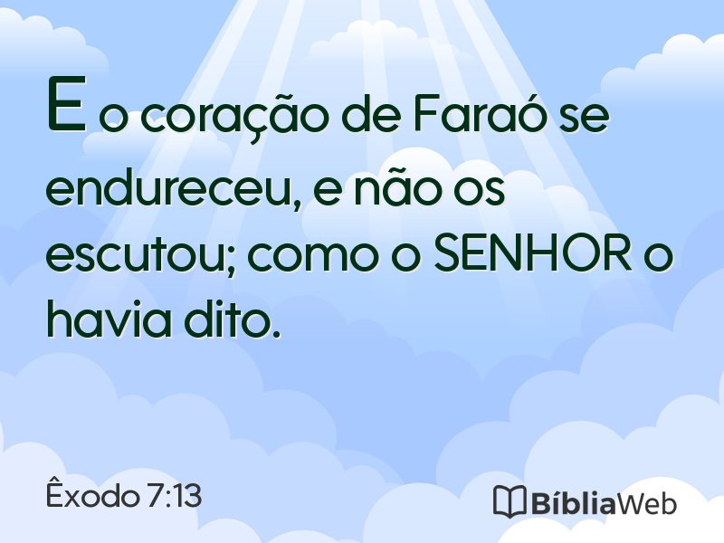 Êxodo 7:13 em imagem para compartilhar