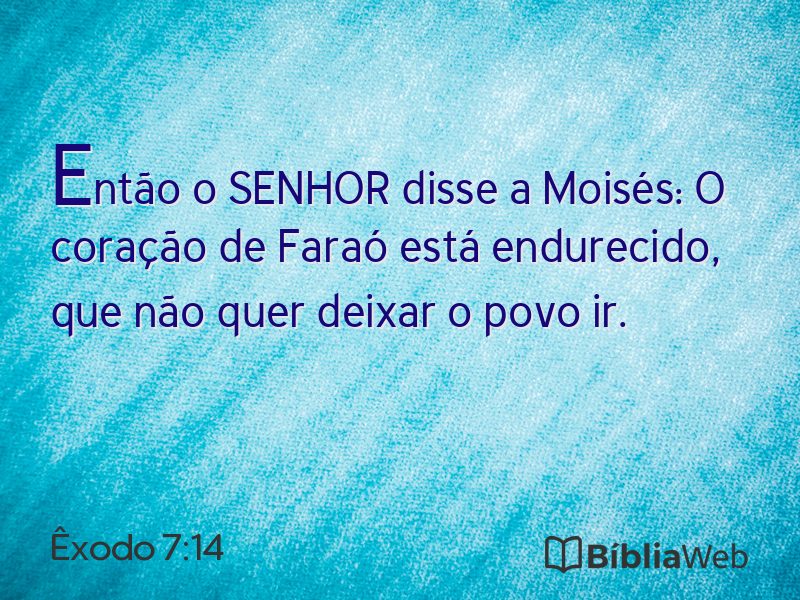 Êxodo 7:14 em imagem para compartilhar