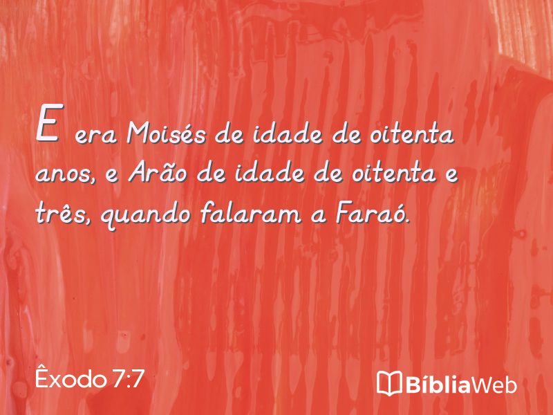 Êxodo 7:7 em imagem para compartilhar