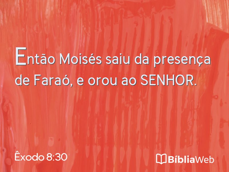 Êxodo 8:30 em imagem para compartilhar