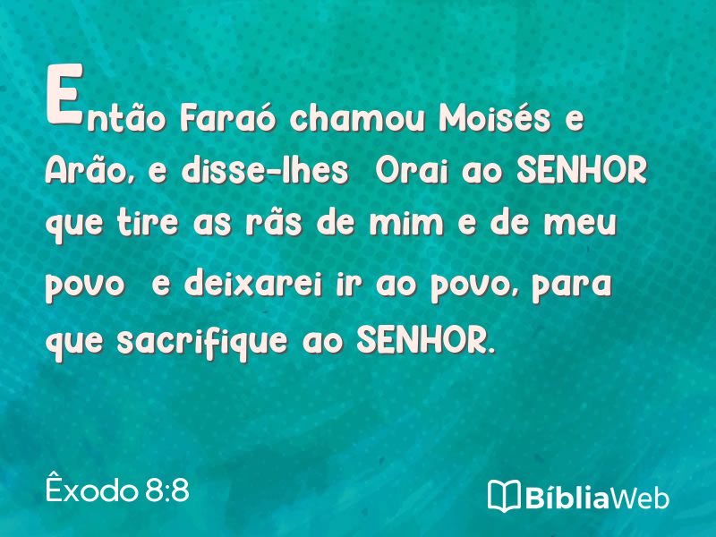 Êxodo 8:8 em imagem para compartilhar