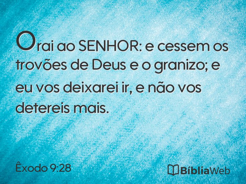 Êxodo 9:28 em imagem para compartilhar