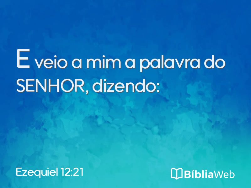 Ezequiel 12:21 em imagem para compartilhar