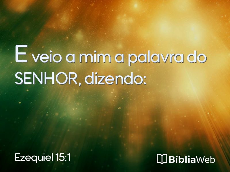 Ezequiel 15:1 em imagem para compartilhar