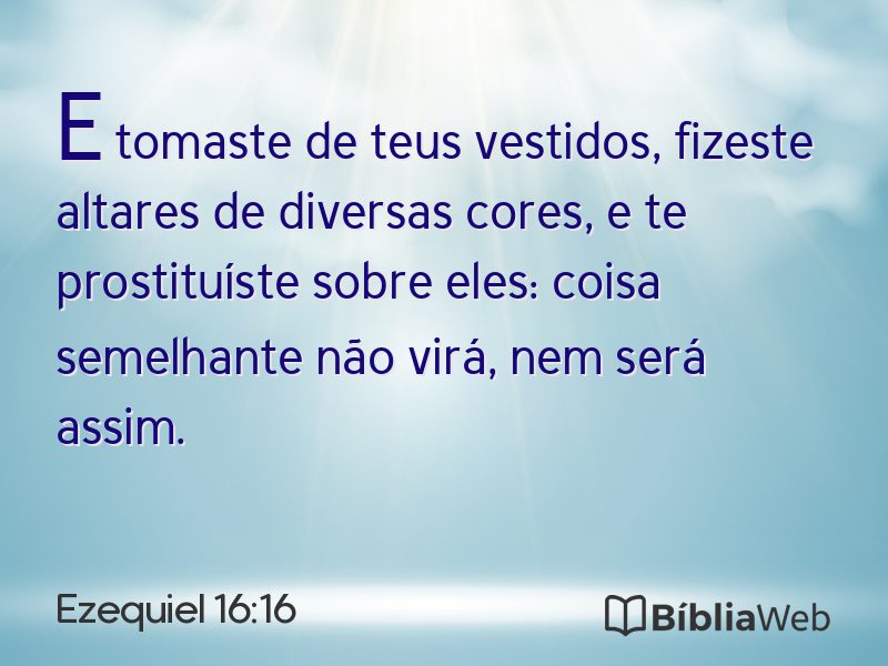 Ezequiel 16:16 em imagem para compartilhar