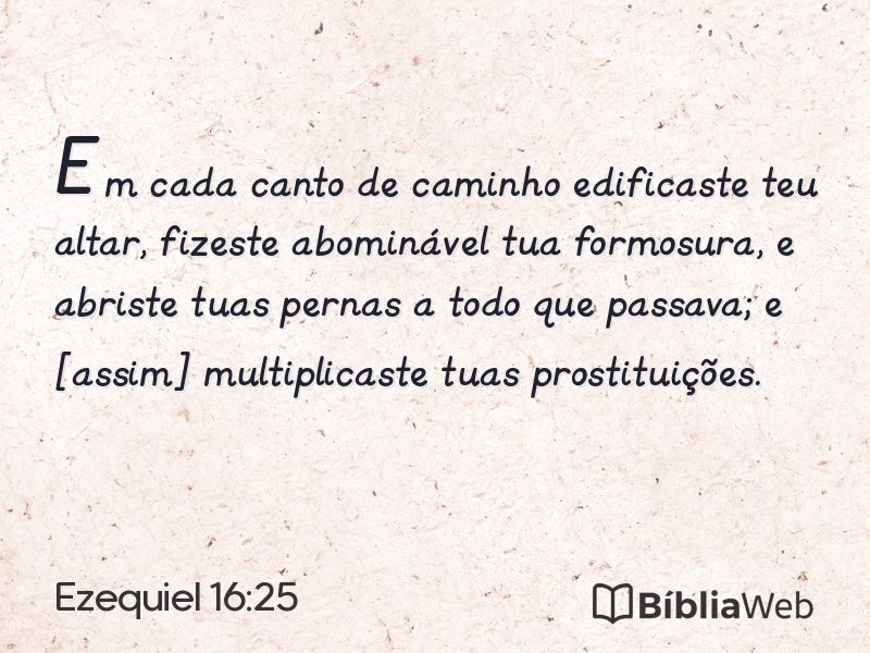 Ezequiel 16:25 em imagem para compartilhar