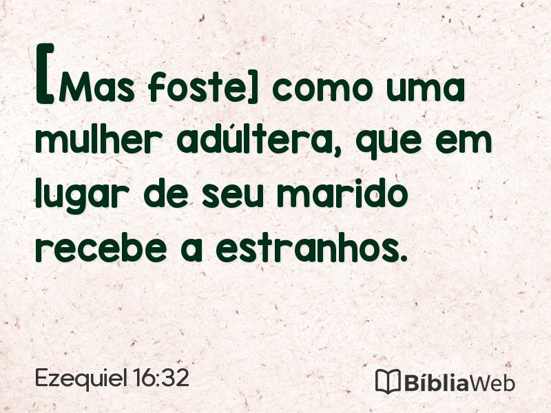 Ezequiel 16:32 em imagem para compartilhar