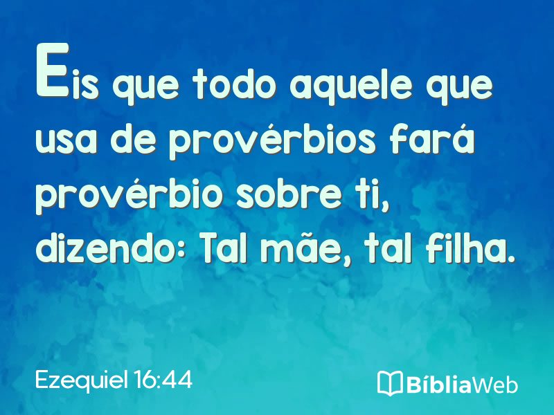 Ezequiel 16:44 em imagem para compartilhar
