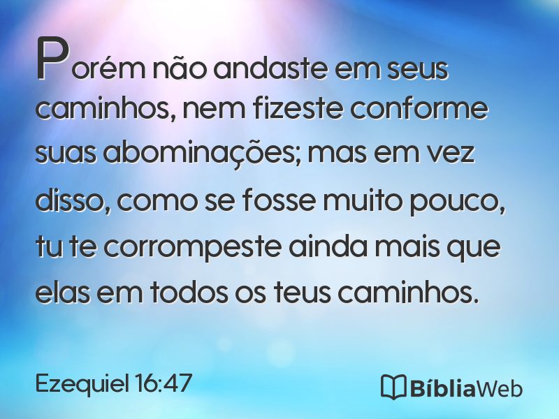 Ezequiel 16:47 em imagem para compartilhar