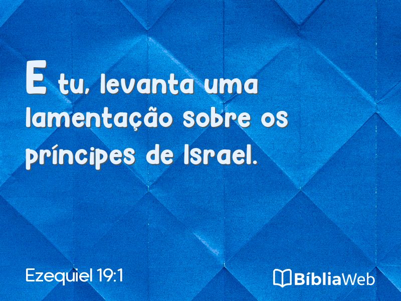 Ezequiel 19:1 em imagem para compartilhar