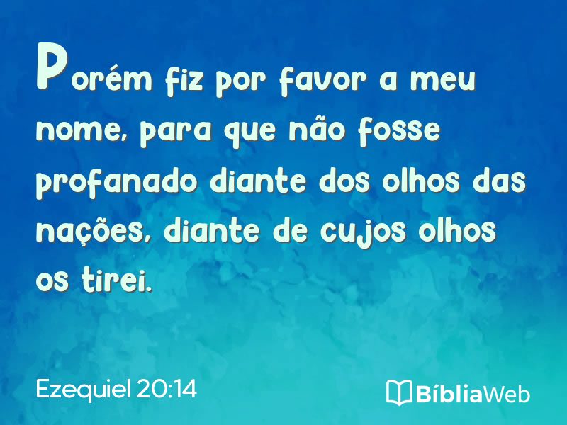 Ezequiel 20:14 em imagem para compartilhar