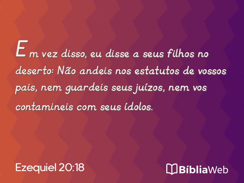 Ezequiel 20:18 em imagem para compartilhar