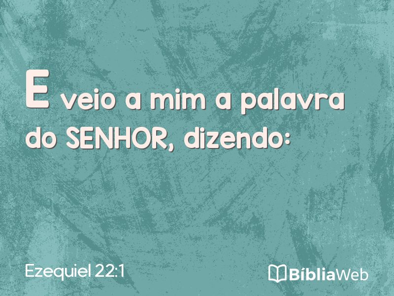 Ezequiel 22:1 em imagem para compartilhar