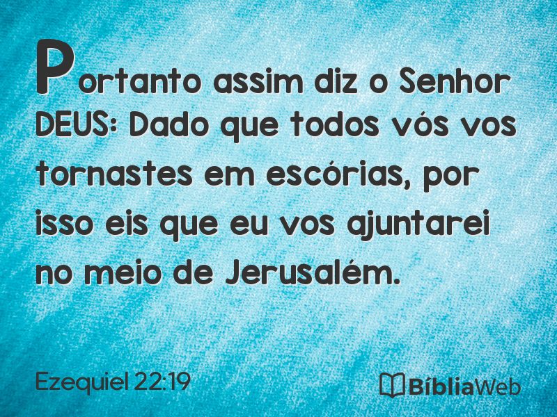 Ezequiel 22:19 em imagem para compartilhar