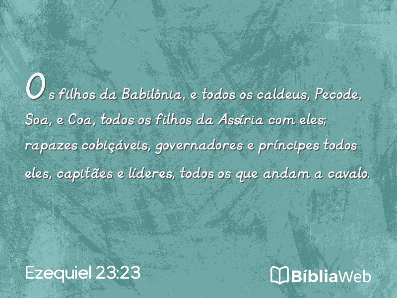 Ezequiel 23:23 em imagem para compartilhar
