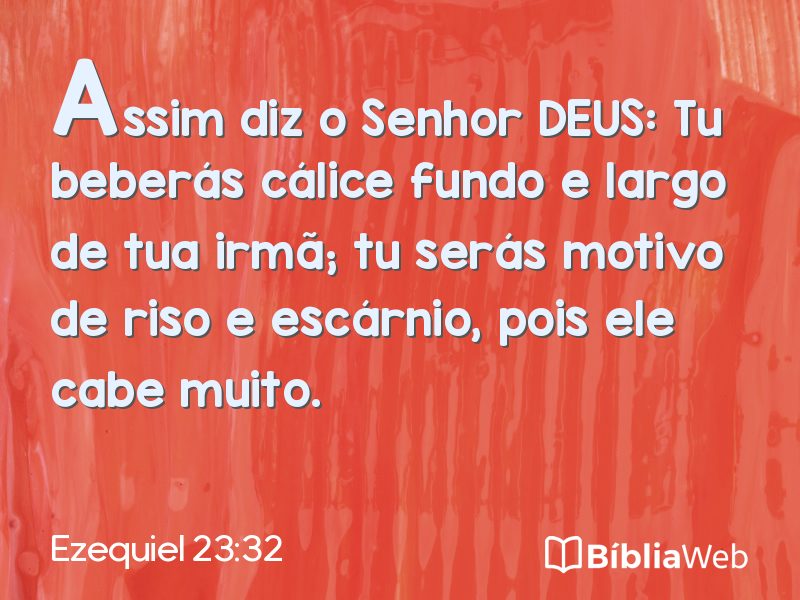 Ezequiel 23:32 em imagem para compartilhar
