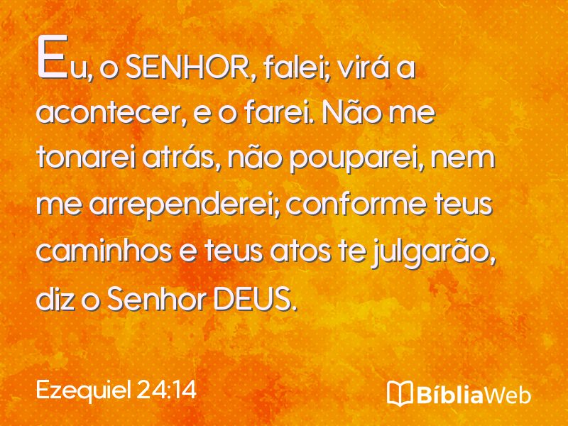 Ezequiel 24:14 em imagem para compartilhar