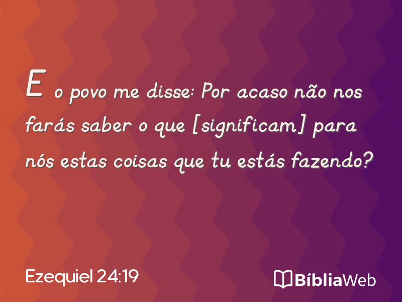 Ezequiel 24:19 em imagem para compartilhar
