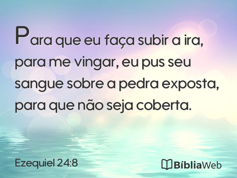 Ezequiel 24:8 em imagem para compartilhar