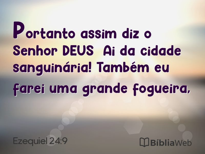 Ezequiel 24:9 em imagem para compartilhar