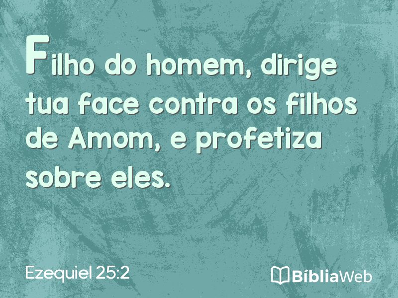 Ezequiel 25:2 em imagem para compartilhar