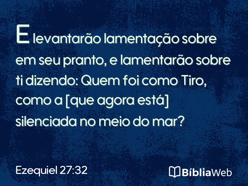 Ezequiel 27:32 em imagem para compartilhar