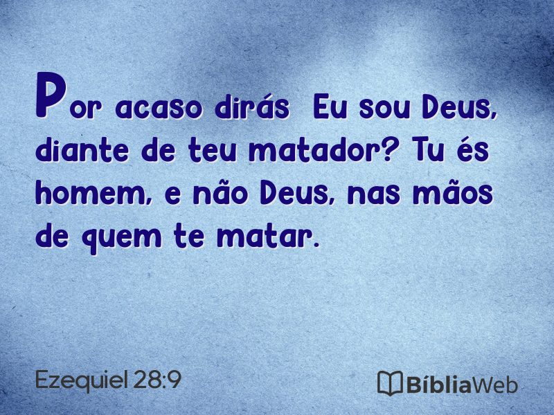 Ezequiel 28:9 em imagem para compartilhar