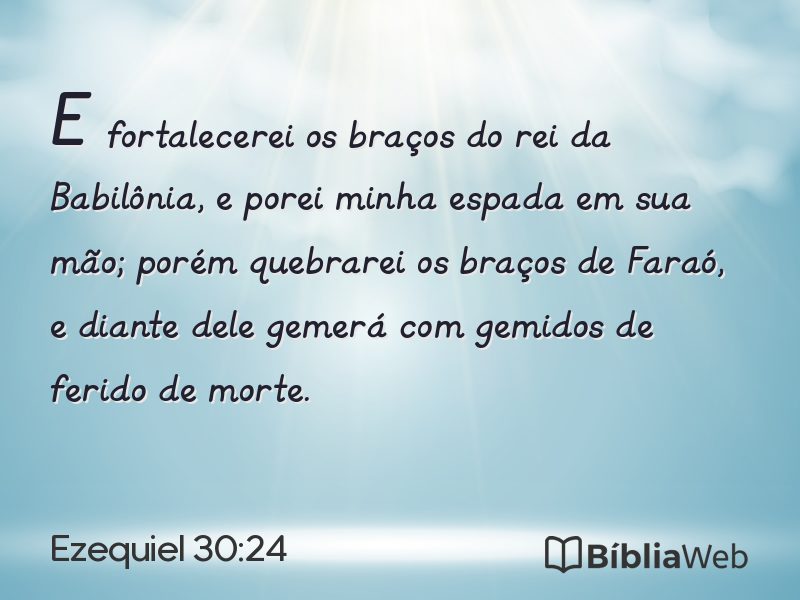Ezequiel 30:24 em imagem para compartilhar