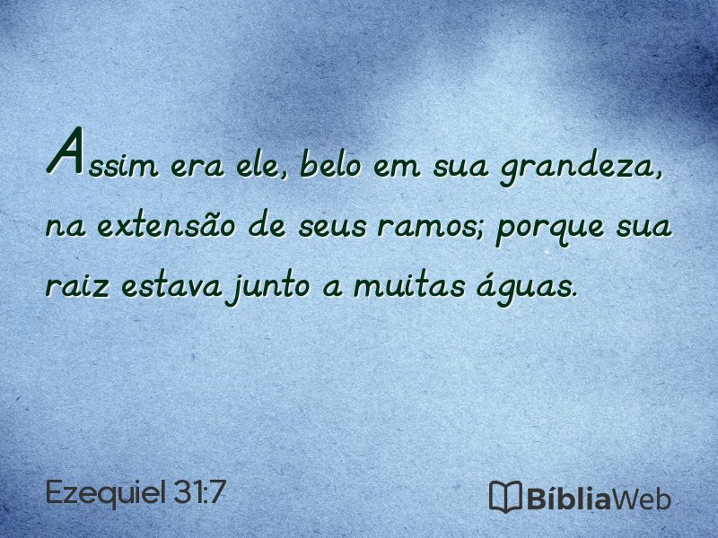 Ezequiel 31:7 em imagem para compartilhar
